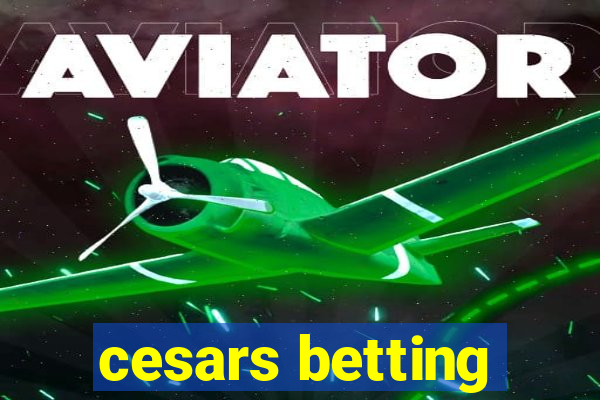 cesars betting