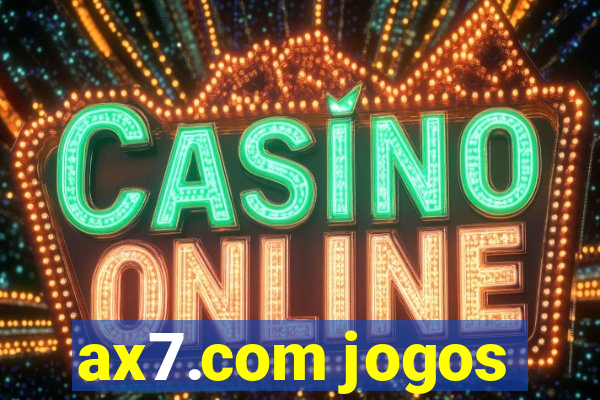 ax7.com jogos