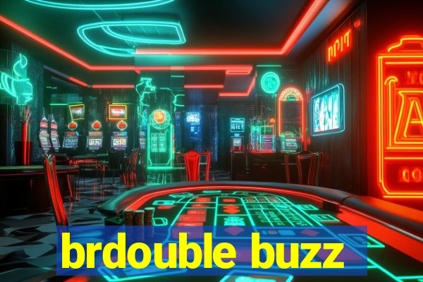 brdouble buzz