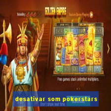 desativar som pokerstars