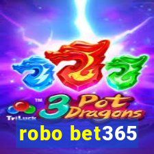 robo bet365