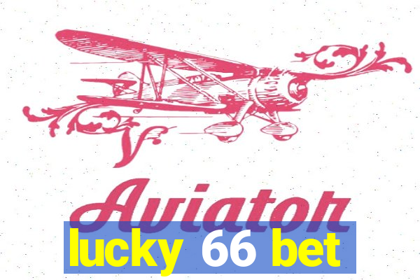 lucky 66 bet