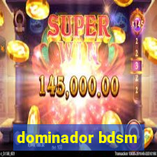 dominador bdsm