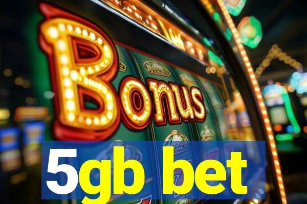 5gb bet