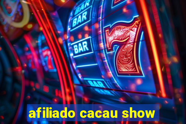 afiliado cacau show
