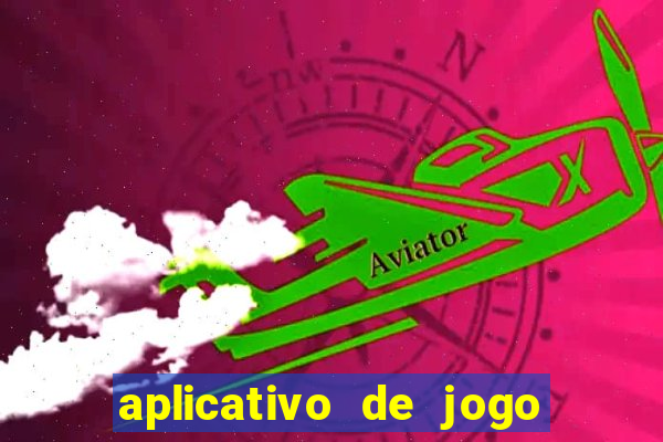 aplicativo de jogo para ganhar dinheiro grátis