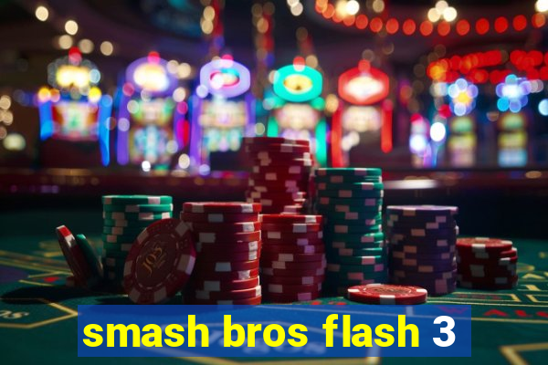 smash bros flash 3