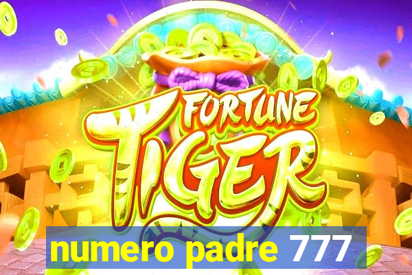 numero padre 777