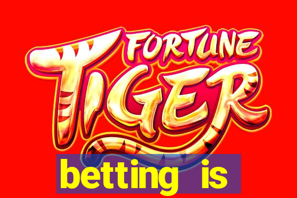 betting is currently unavailable esportes da sorte