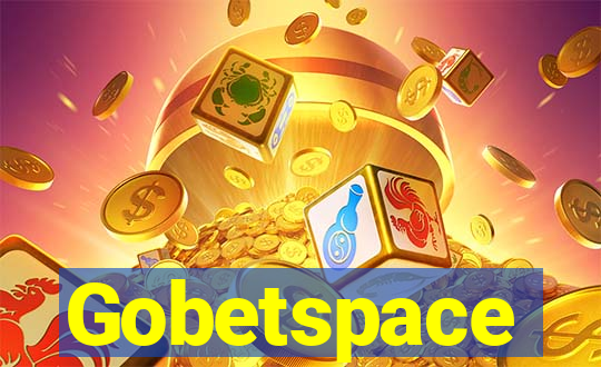 Gobetspace