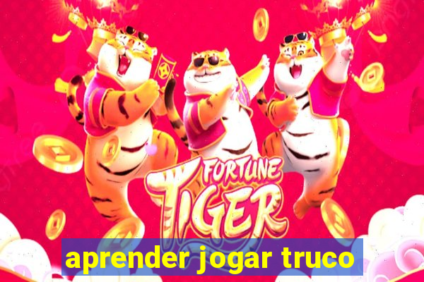aprender jogar truco