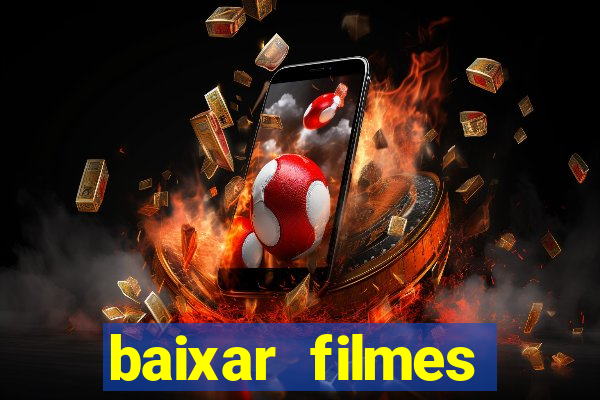 baixar filmes torrents dublados