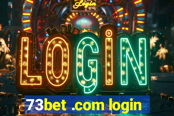 73bet .com login