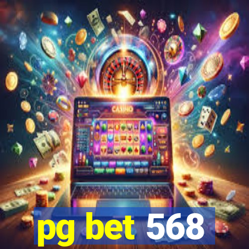 pg bet 568