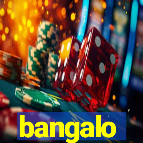 bangalo