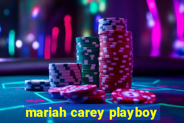 mariah carey playboy
