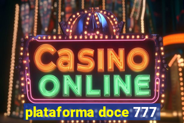 plataforma doce 777