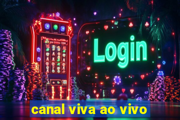 canal viva ao vivo