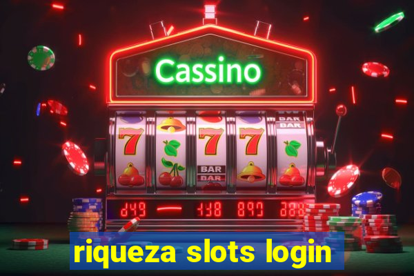 riqueza slots login