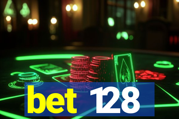 bet 128