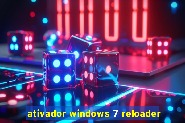 ativador windows 7 reloader