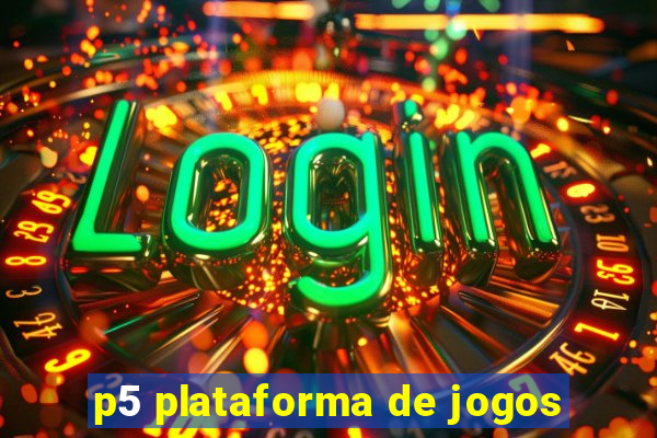 p5 plataforma de jogos