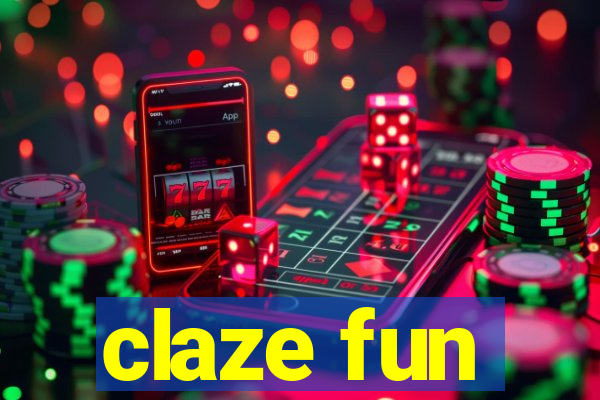 claze fun