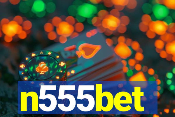n555bet