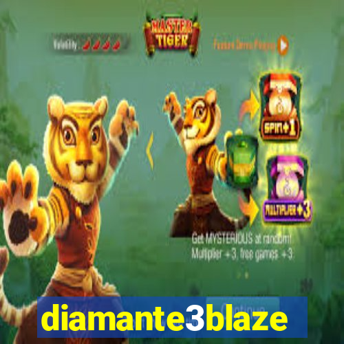diamante3blaze