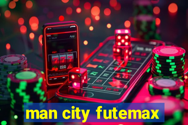 man city futemax