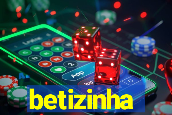 betizinha