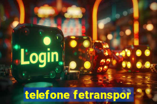telefone fetranspor