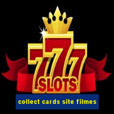 collect cards site filmes