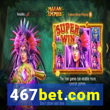 467bet.com