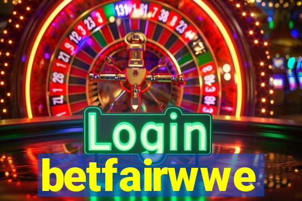 betfairwwe