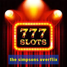 the simpsons overflix