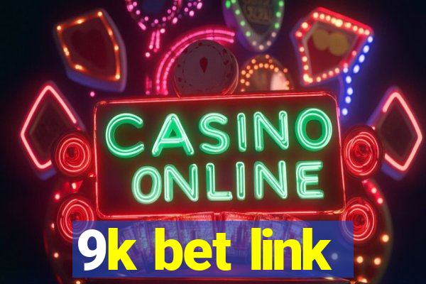 9k bet link