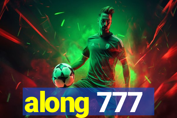 along 777